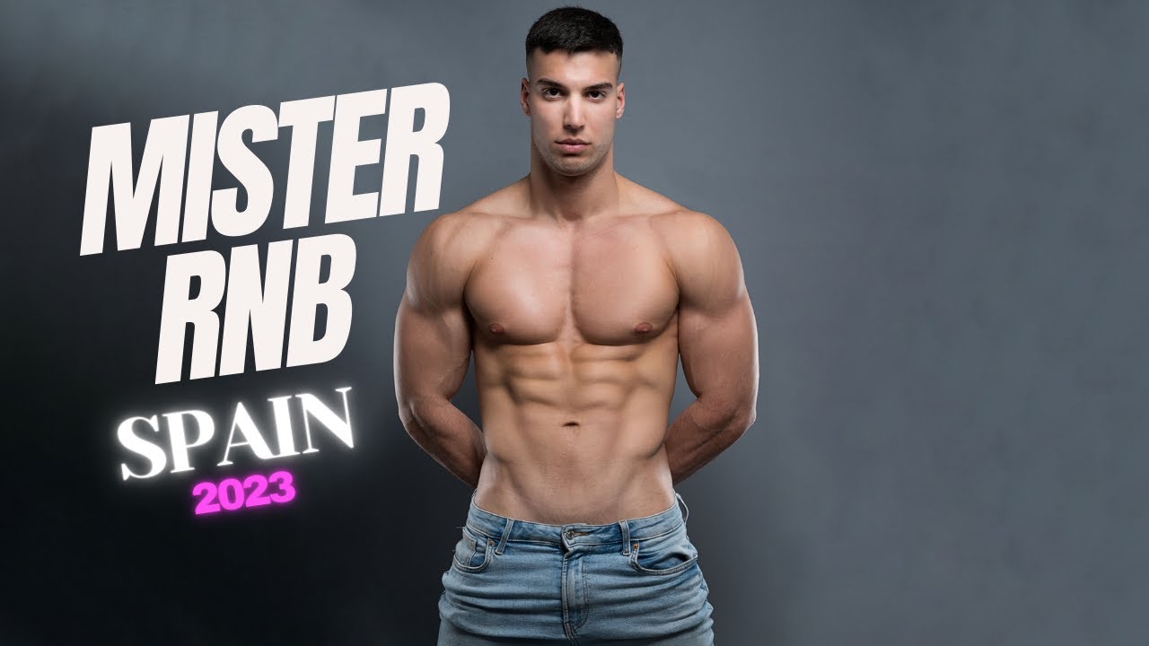 Mister RNB Spain 2023: The Ultimate Showcase of Spanish Guys