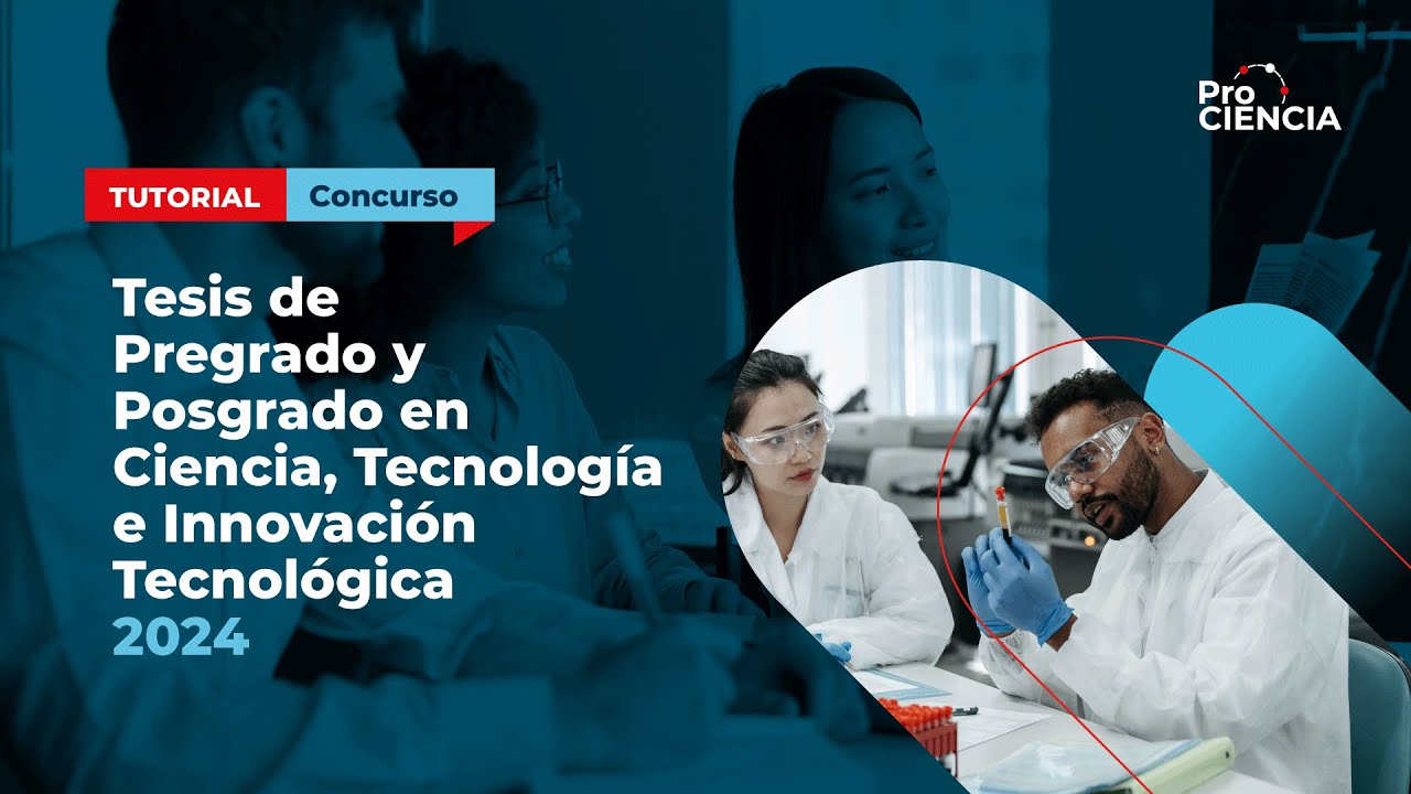 Tutorial: Tesis de pregrado y postgrado en Ciencia, Tecnología e Innovación Tecnológica 2024-01