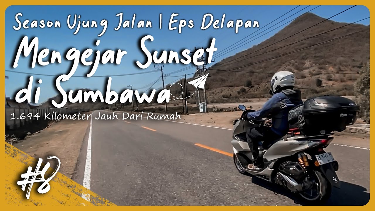 EPS 8 - TOURING KE SUMBAWA NTB | Perjalanan Siang Hari | MSRG