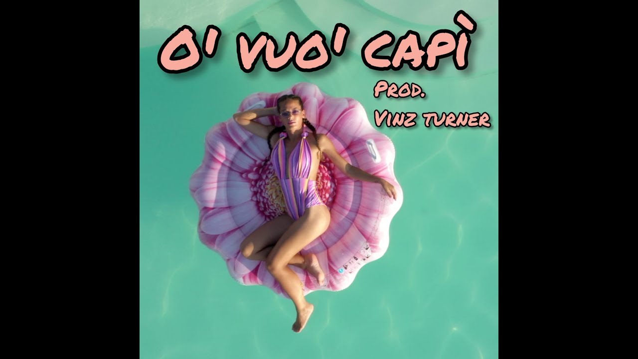 Deborah - O' Vuo' Capì (Prod. Vinz Turner)