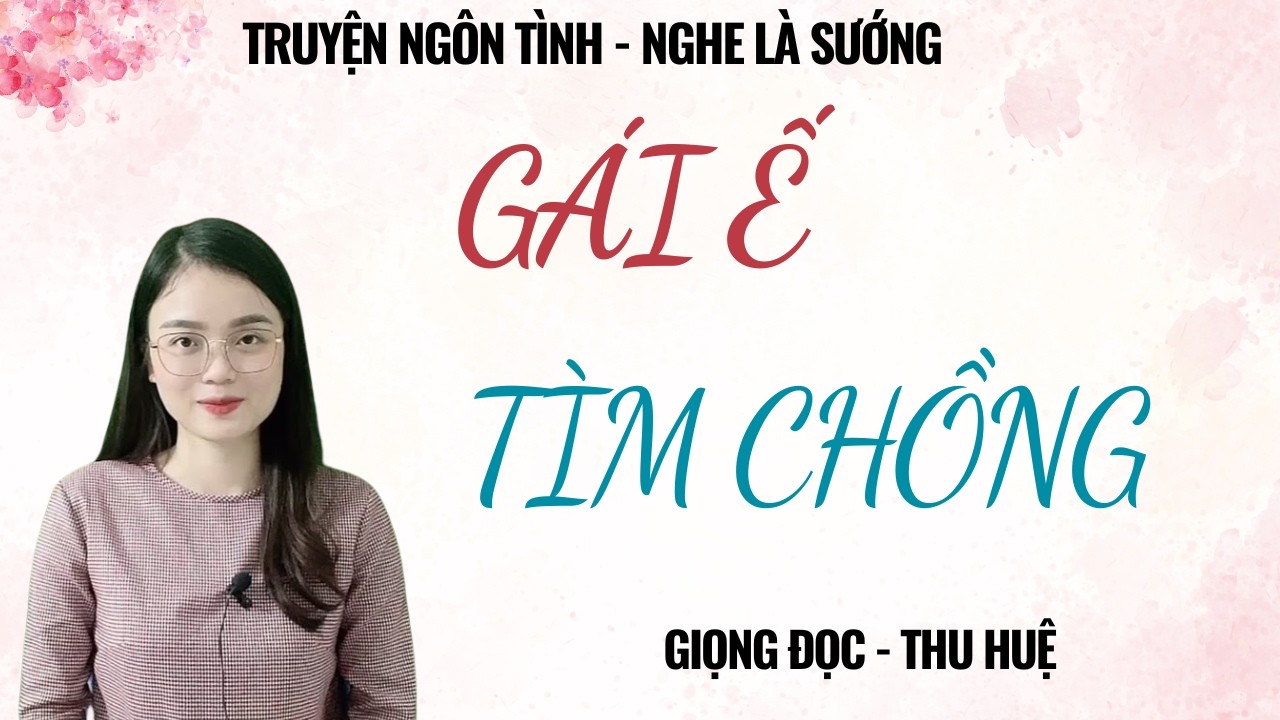 TRUYỆN TÂM SỰ ĐÊM MUỘN | GÁI Ế TÌM CHỒNG | CHUYỆN THẦM KÍN MC THU HUỆ KỂ