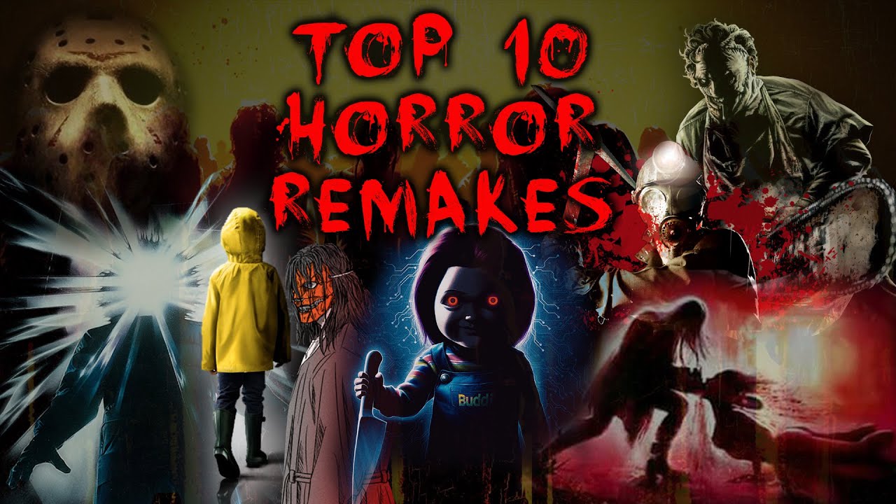 Top 10 Horror Remakes