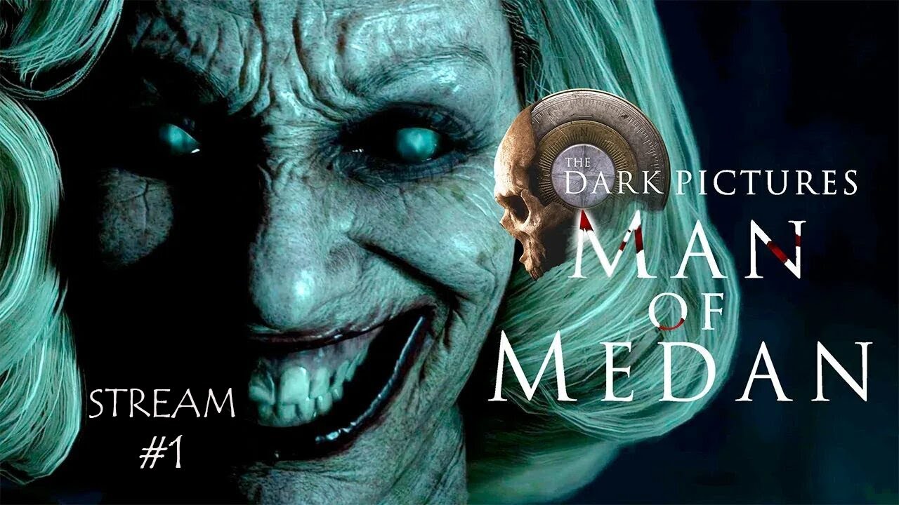 🔴 ПРЯМОЙ ЭФИР:  The Dark Pictures. Man Of Medan #1