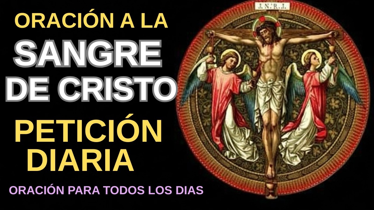 Reza esto HOY: Oración a la Sangre de Cristo para protección urgente 🔥