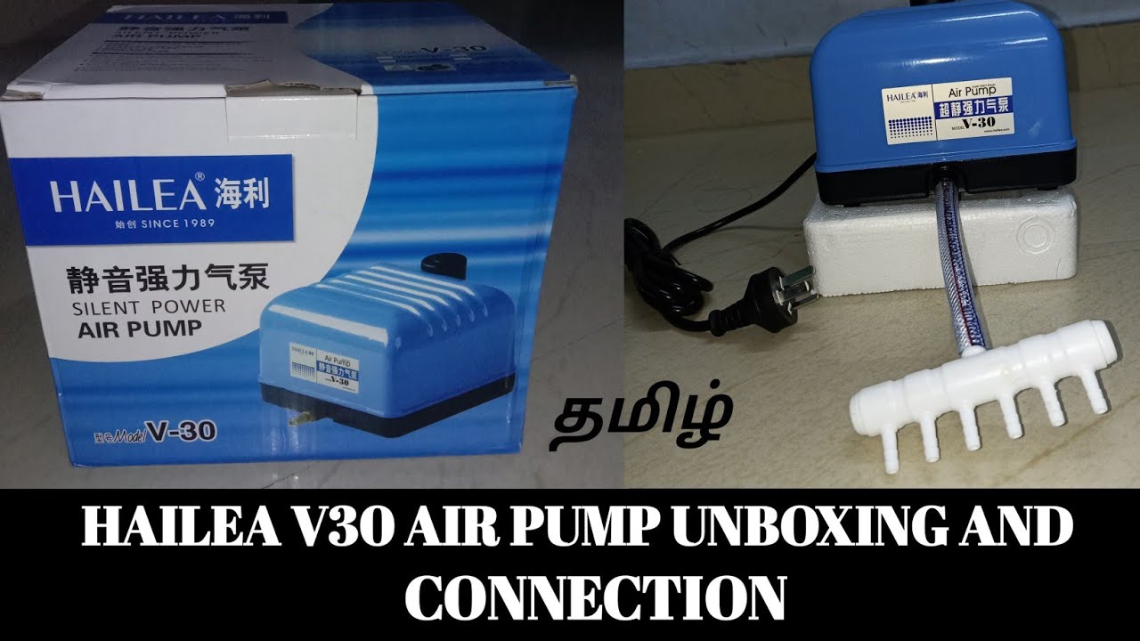 #Hailea V30 Air pump unboxing and connection | Air blower | Air motor #tamil | #தமிழ்