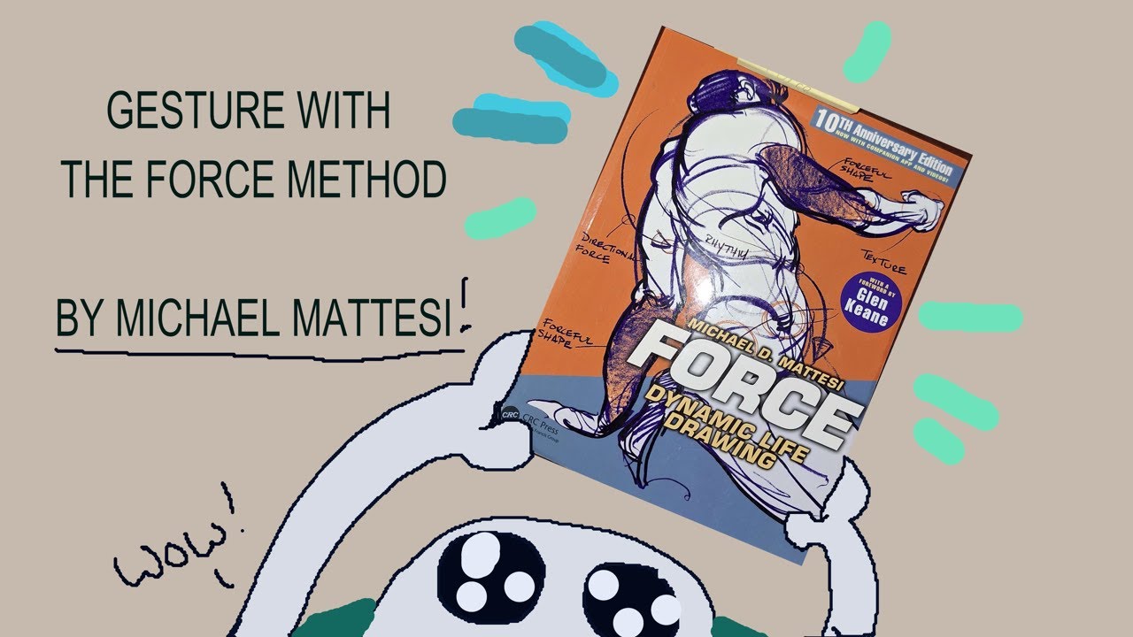 Gesture drawing with the Force method by Michael Mattesi!