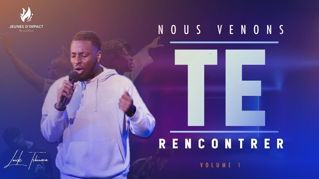 Moment d’Adoration « NOUS VENONS TE RENCONTRER » - Volume 1