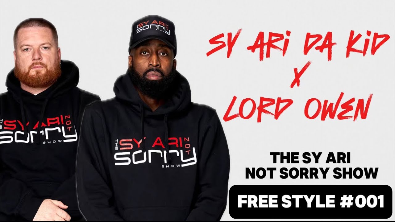 Freestyle #001 Sy Ari Da Kid & Lord Owen - The Sy Ari Not Sorry Show