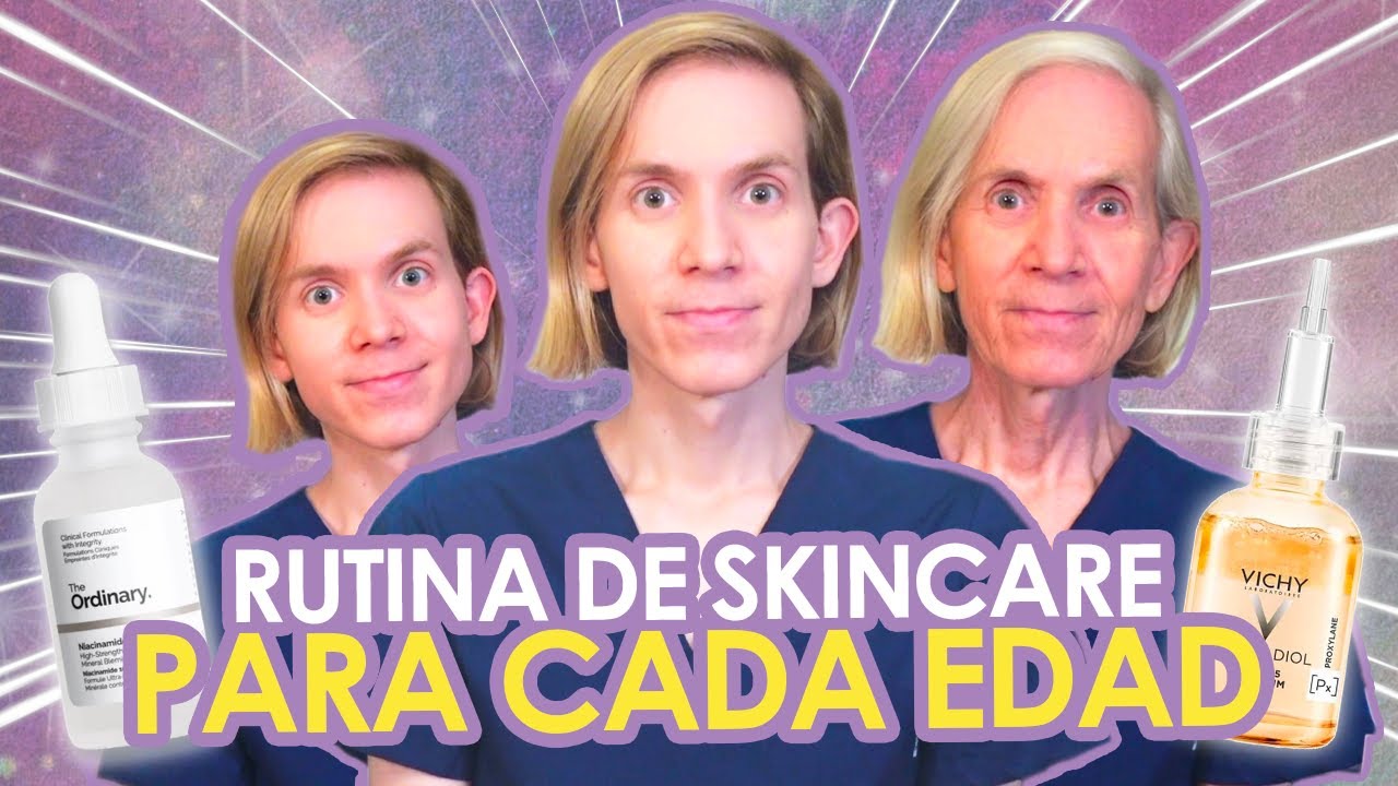 COMO ARMAR una RUTINA de SKINCARE SEGUN TU EDAD - Guia R&Aacute;PIDA y FACIL paso a paso - Simon Scarano