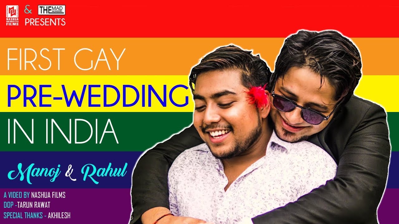 FIRST GAY PRE-WEDDING IN INDIA | THE MAD ENGINEERS | NASHUA FILMS