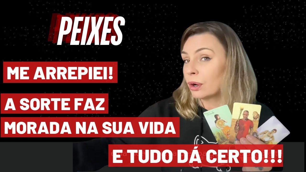 PEIXES ♓️ ME ARREPIEI TODA! A SORTE VAI FAZER MORADA NA SUA VIDA