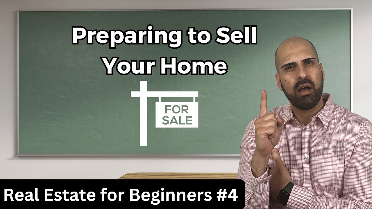 Preparing to Sell Your House | Real Estate for Beginners #4