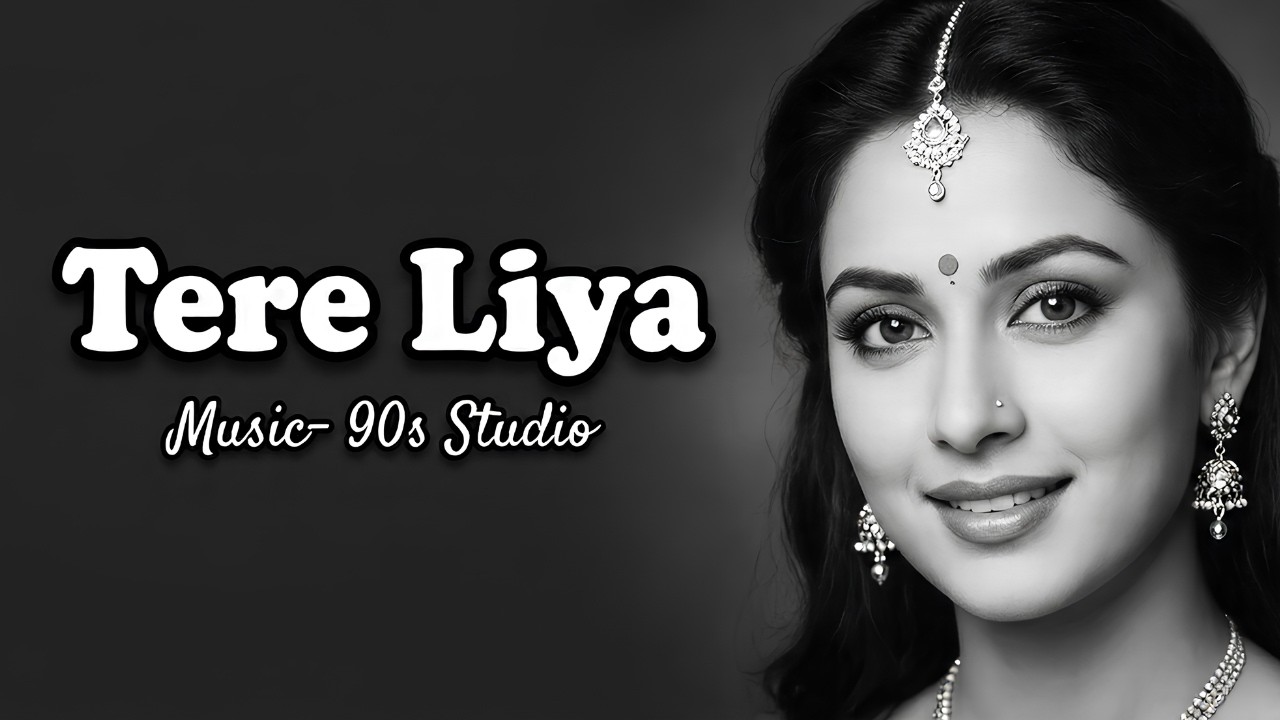 Tere Liya ll 90s Studio II Heart Touching 60s-70s Vibe Love Song