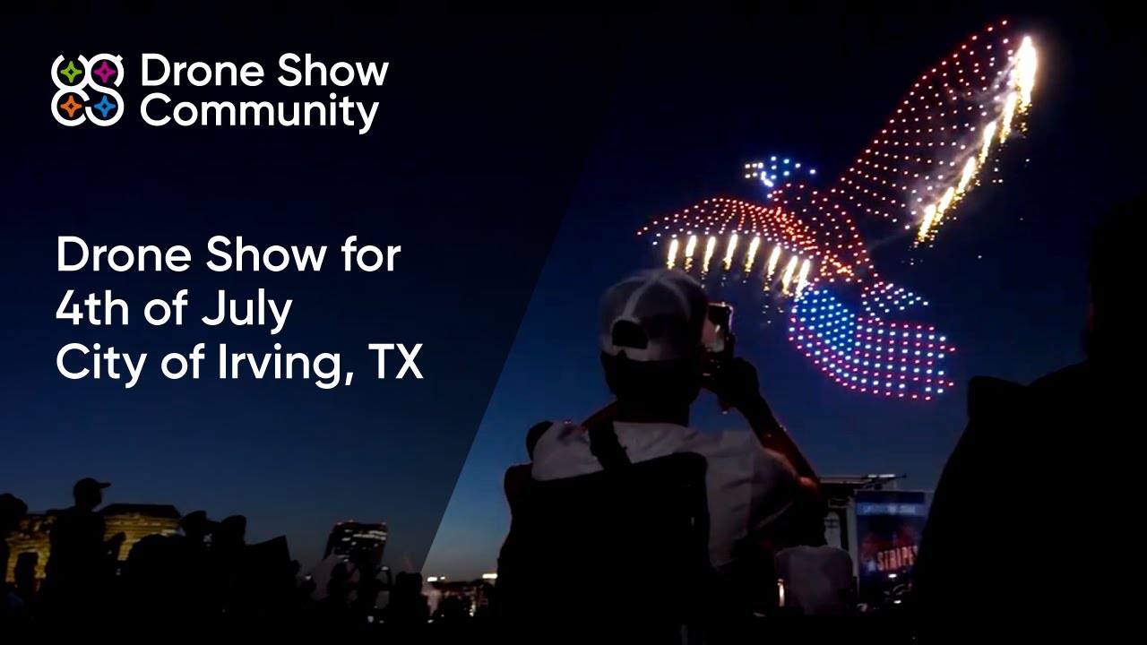 Sky Elements | City of Irving, TX, Drone Show