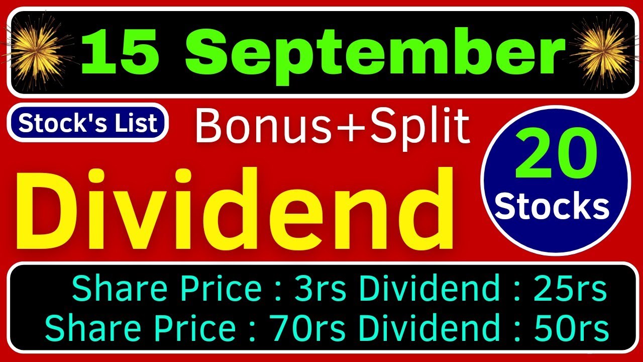 15 September 🥳 Top 20 stocks high dividend Bonus Or stock split | Dividend in September 2023 | Bonus