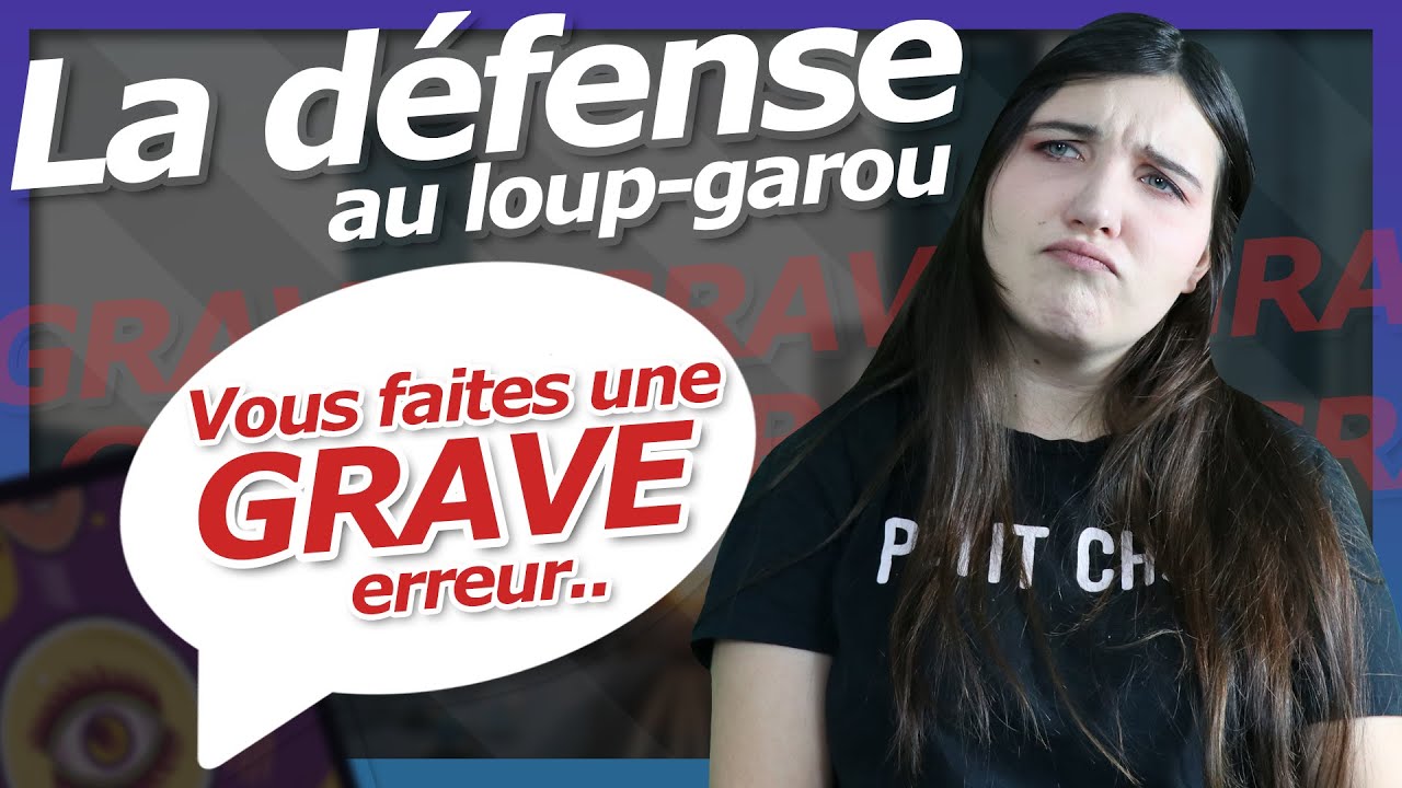 MODE D'EMPLOI : SE DÉFENDRE AU LOUP GAROU