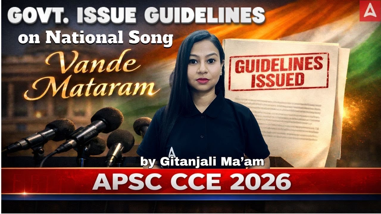 Govt issue Guidelines On National Song- Vande Mataram | APSC 2026 | By Gitanjali Maam