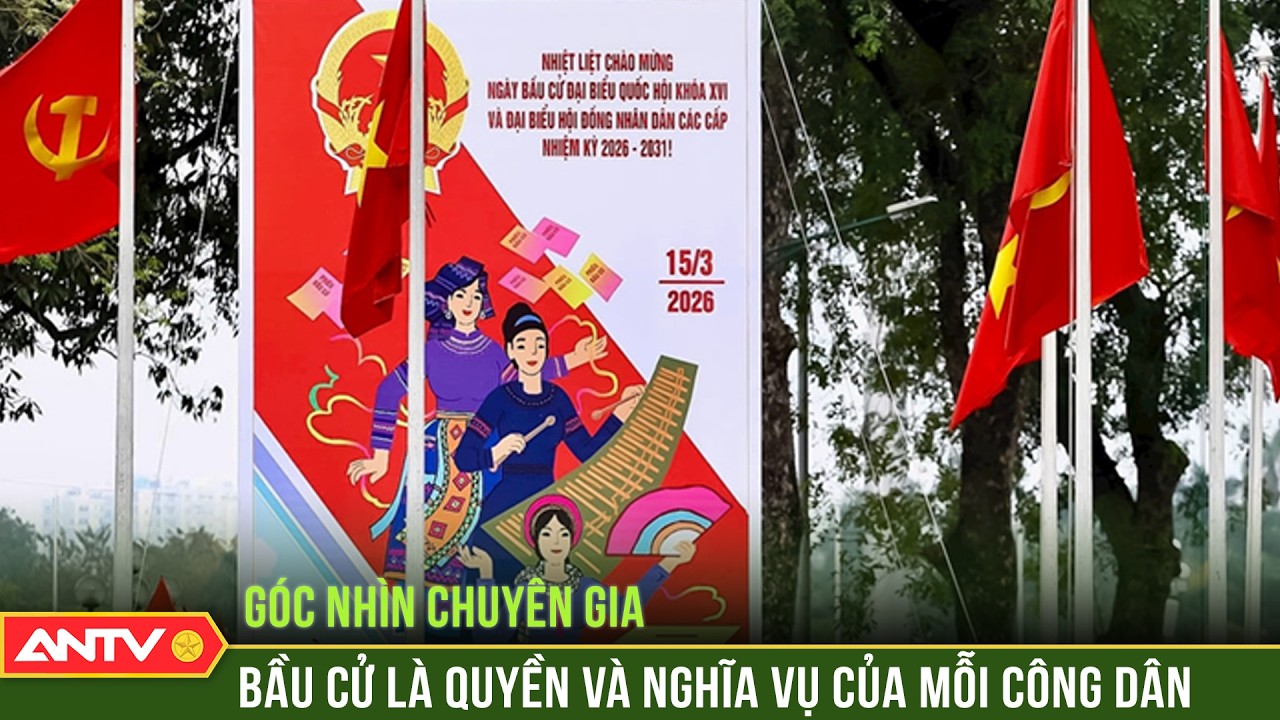 Bầu cử là quyền và nghĩa vụ của mỗi công dân  | ANTV