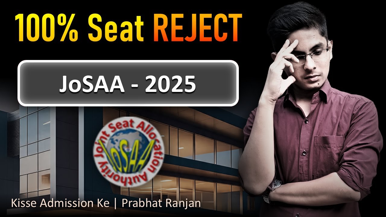 JoSAA will 100% Reject your Seat due to these&nbsp;Mistakes