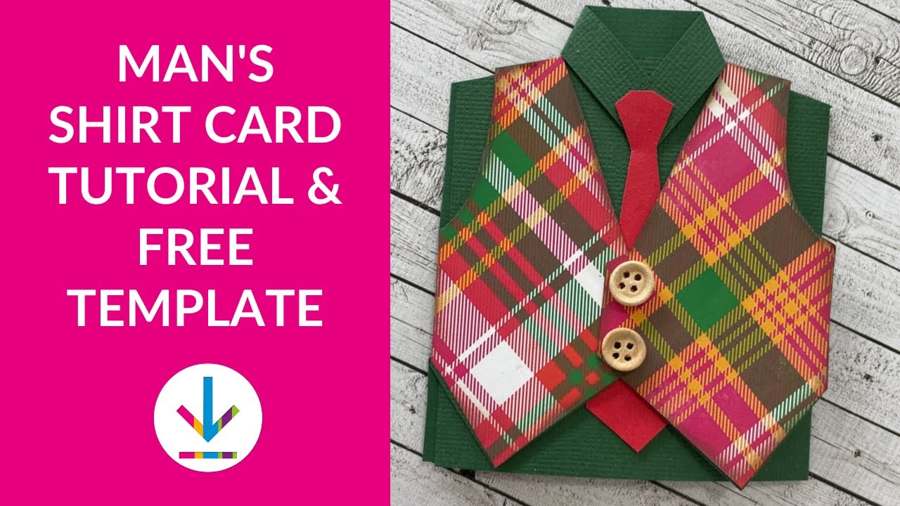 Man's Shirt Card Tutorial and Free Template Download