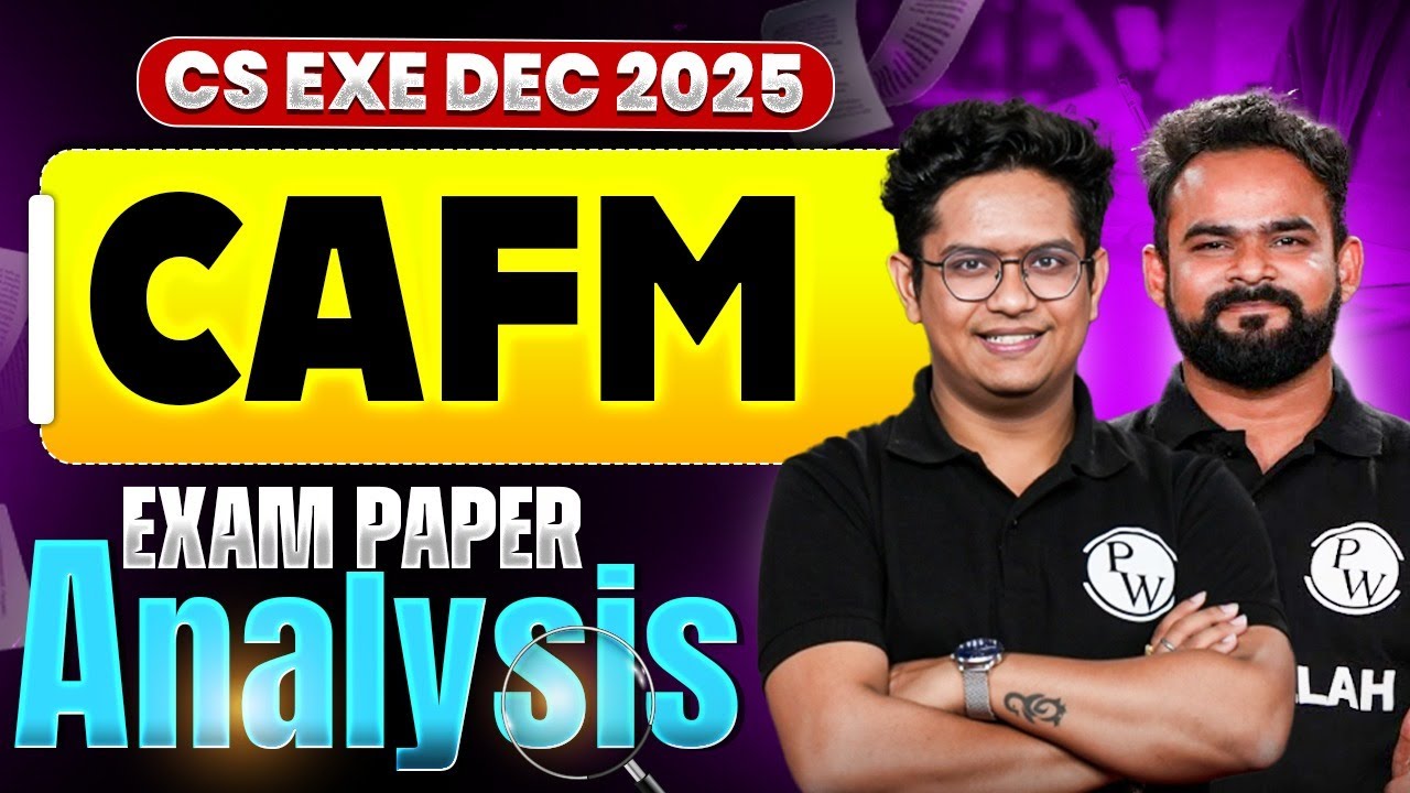 CAFM Exam Paper Analysis 🔥 | CS Executive Dec 2025 | Difficulty, Weightage & Strategy