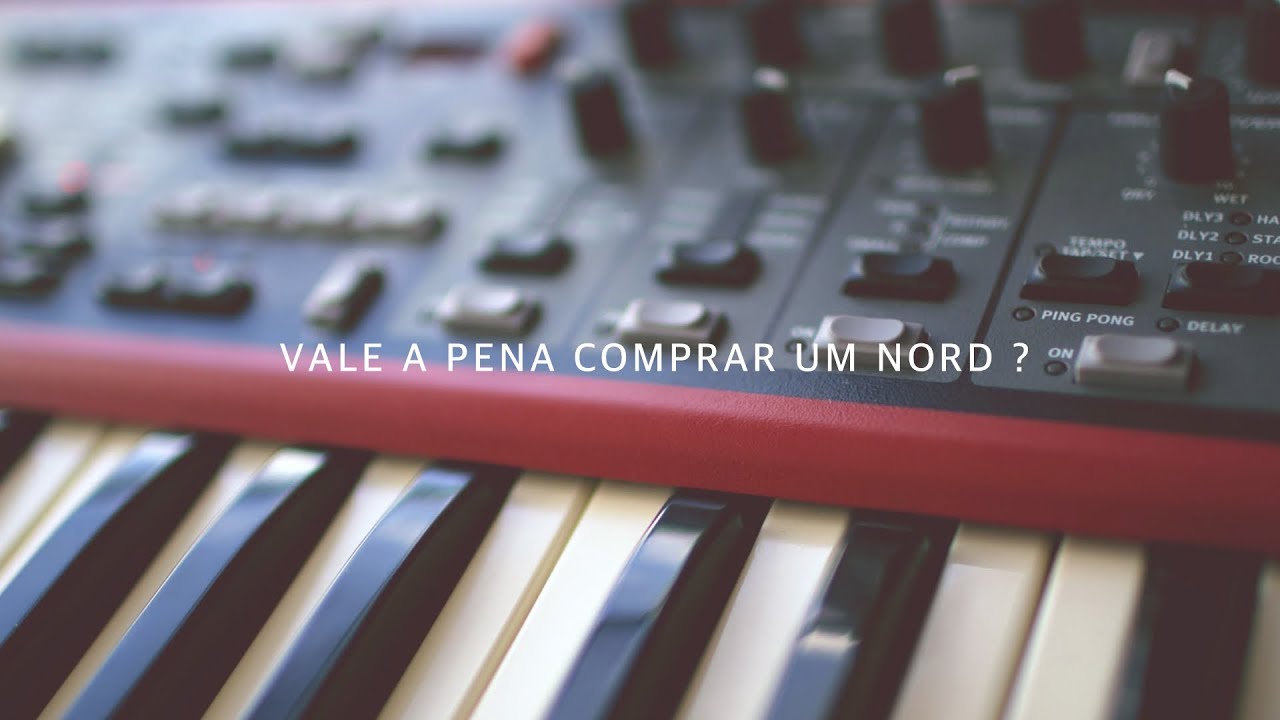 Vale a pena comprar um Nord ?