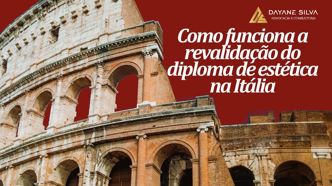 Como funciona a revalidação de diploma de estética na Itália