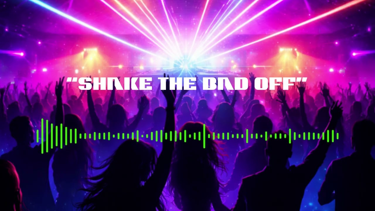 Shake the Bad Off