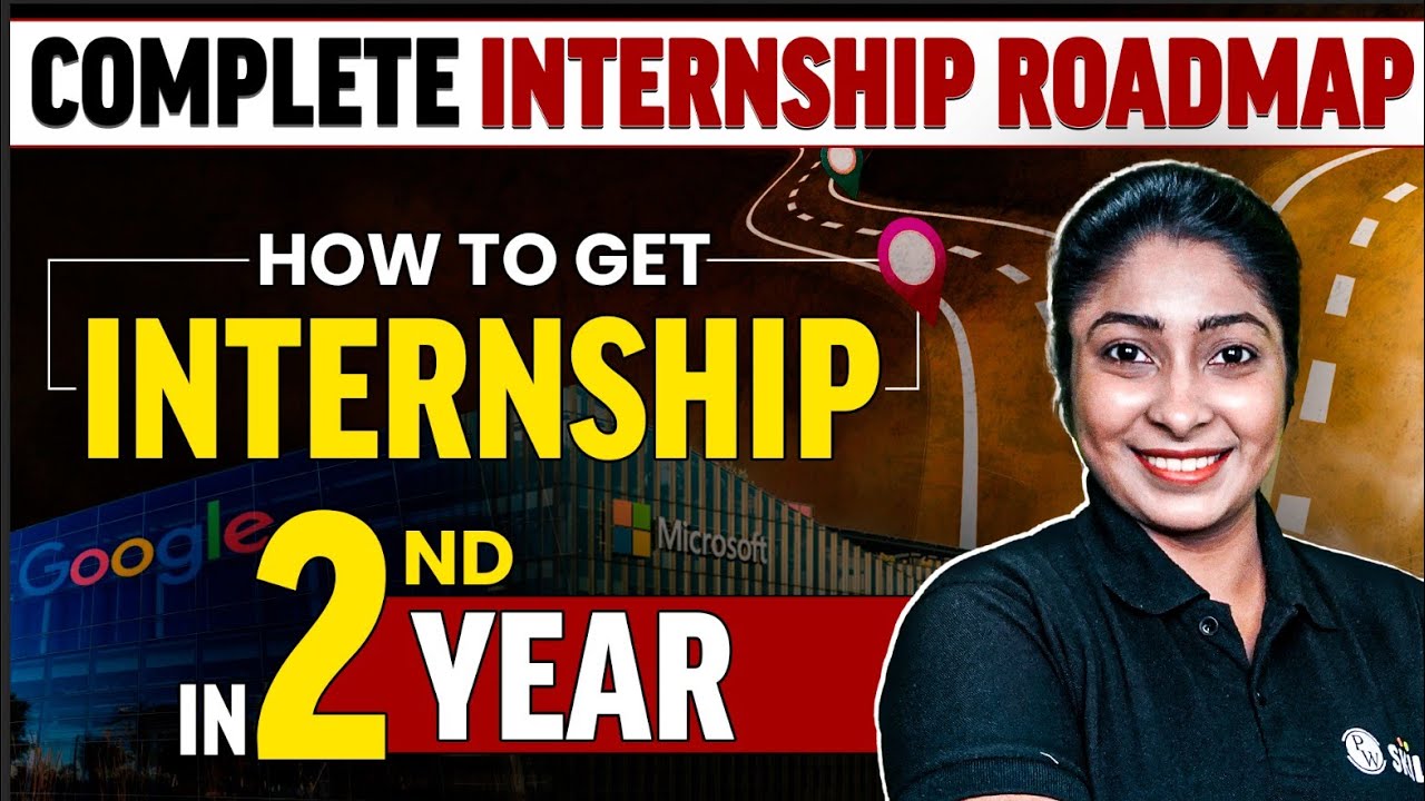 Complete 2nd Year Roadmap To Get An Internship | How To Get Internship in College | #collegewallah