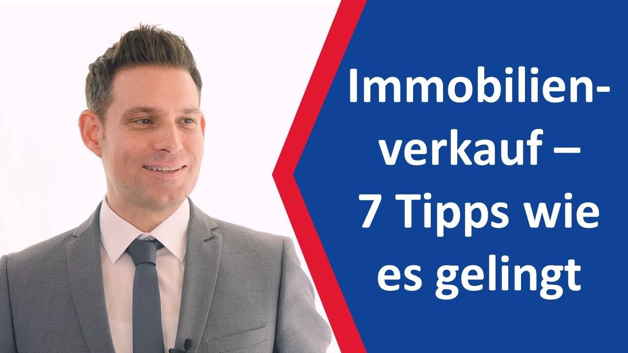 Immobilienverkauf - die 7 besten Tipps für den Verkauf Ihrer Immobilie