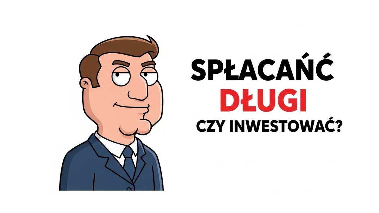 Spłata dług&oacute;w czy inwestowanie: co bardziej się opłaca
