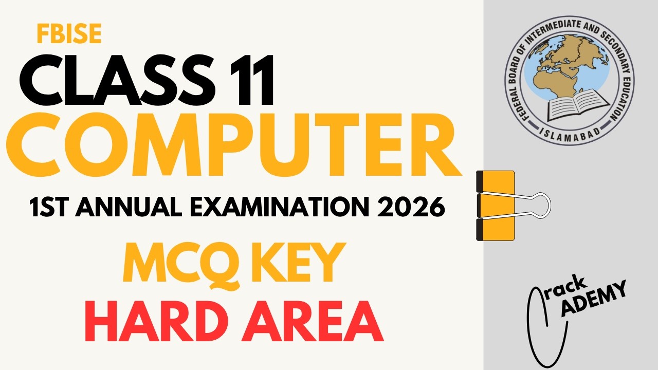 Fbise Class 11 COMPUTER SCIENCE MCQ key hard area | Fbise annual Examination 2026