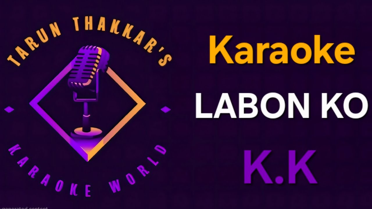 Labon Ko - Karaoke With Scrolling Lyrics - Bhool Bhulaiyaa - Singer K.K