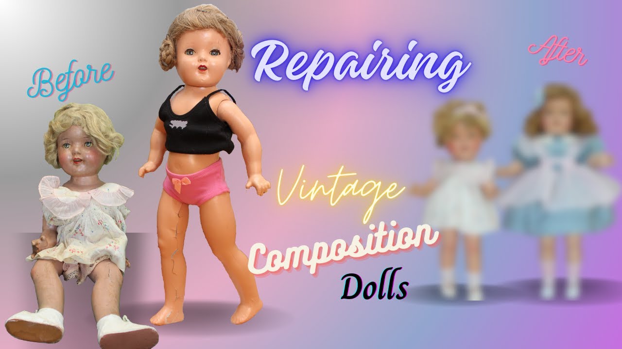 They were in Terrible Shape! How to Repair Vintage Composition Dolls, Cracked Paint, Restoration