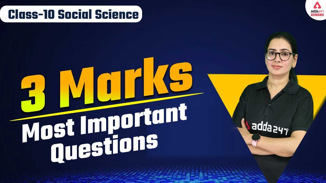 3 Marks Most Important Questions | Term 2 | Class 10 Social Science Board 2023