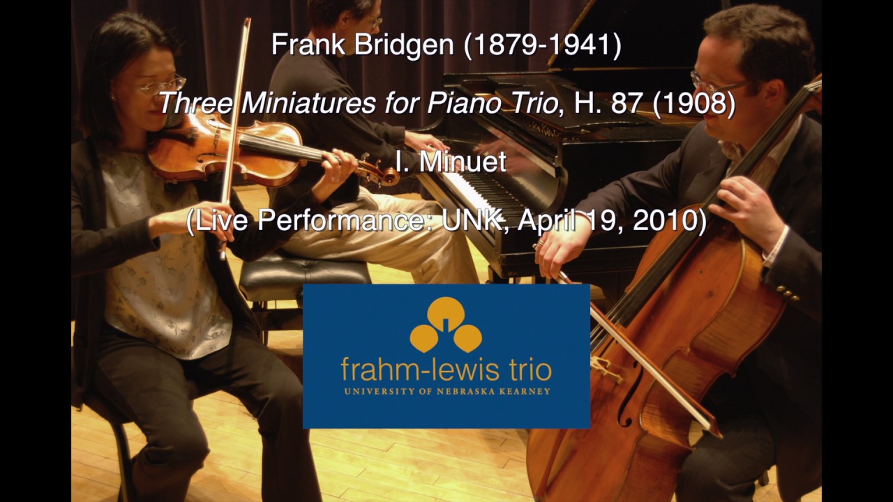 Frank Bridge: Three Miniatures for Piano Trio - I. Minuet - Frahm-Lewis Trio