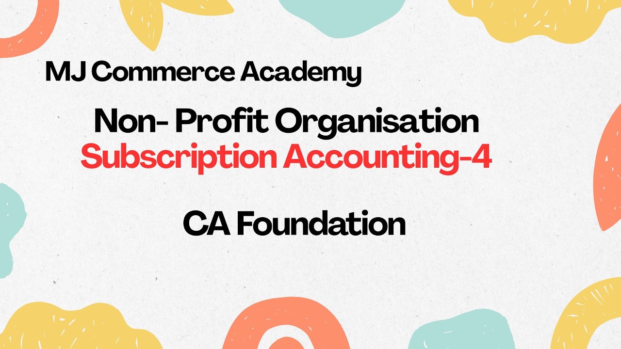 CA Foundation I Non-Profit Organization I Subscription Accounting