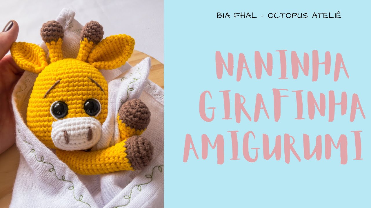 Naninha Girafinha Amigurumi