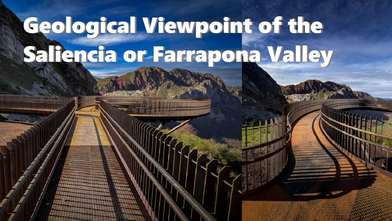 Geological Viewpoint of the Saliencia or Farrapona Valley