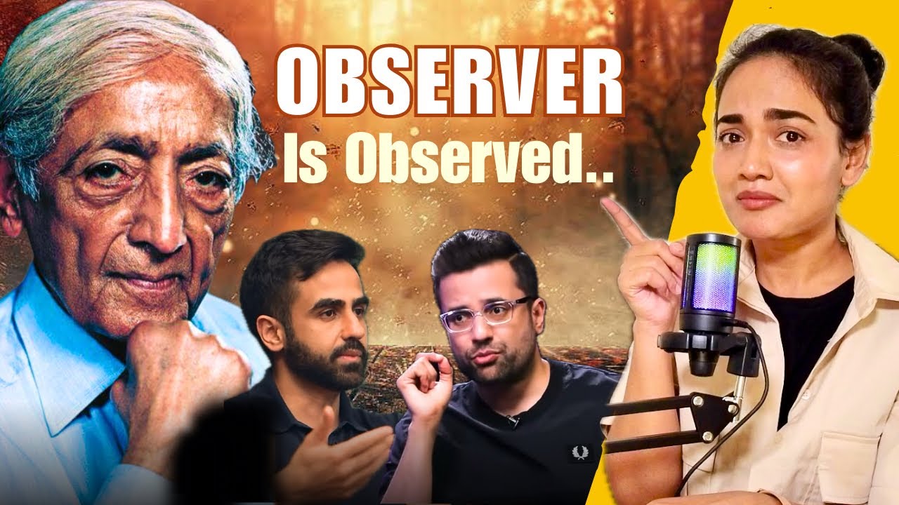 Observer is the Observed | Jiddu Krishnamurti PHILOSOPHY - Simplified in Hindi