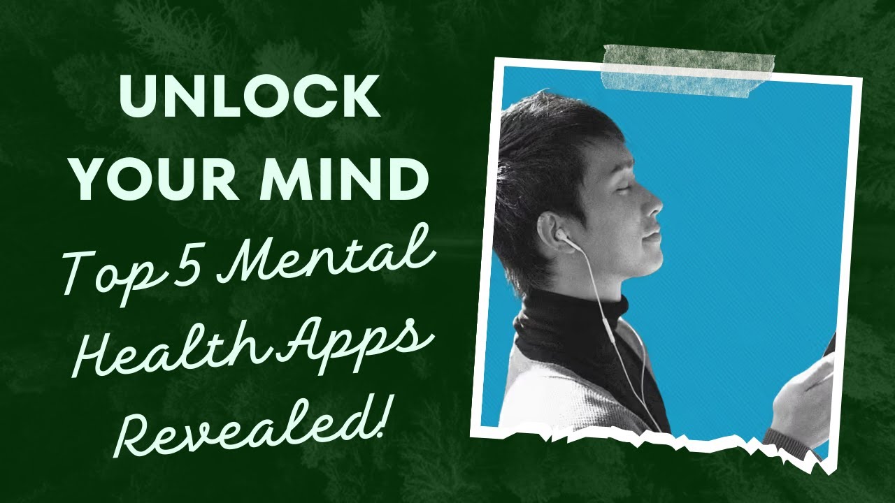 5 Mental Health Apps That Could Change Your Life in 2024!