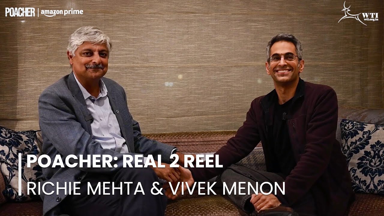 Poacher: Getting Real 2 Reel with Richie Mehta & Vivek Menon