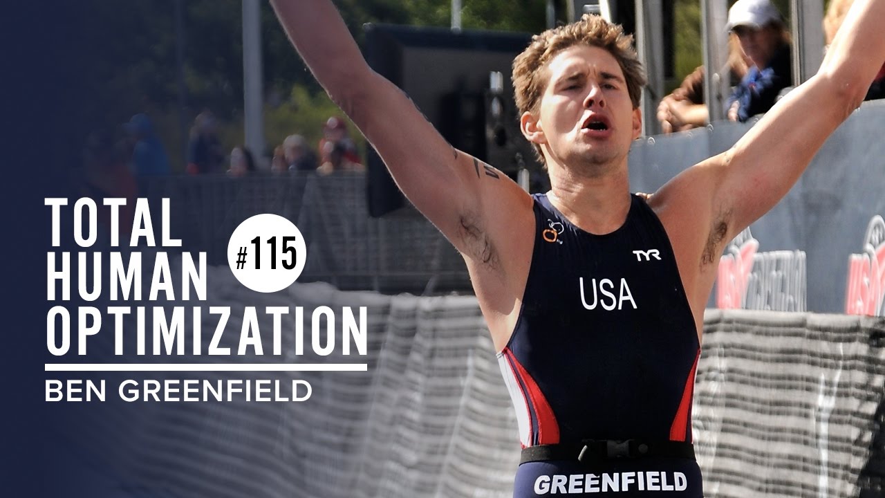 #115 Ben Greenfield | Total Human Optimization Podcast