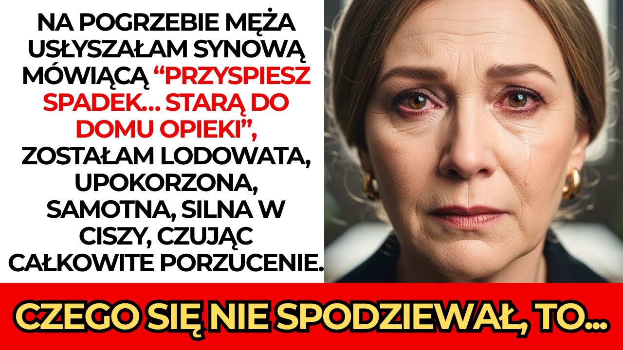Na pogrzebie męża 😔 usłyszałam synową: “Przyspiesz spadek… starą do domu opieki” 😡