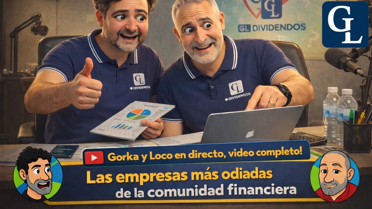 Gorka y Loco en las empresas más odiadas de la comunidad financiera 68º Directo de Gorka y el Loco