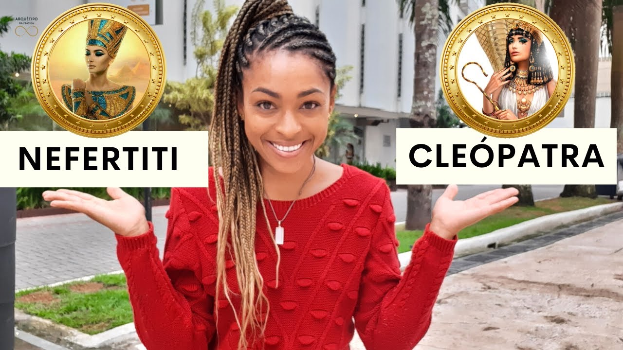 ARQUÉTIPO da CLEÓPATRA e NEFERTITI JUNTOS, PODE?