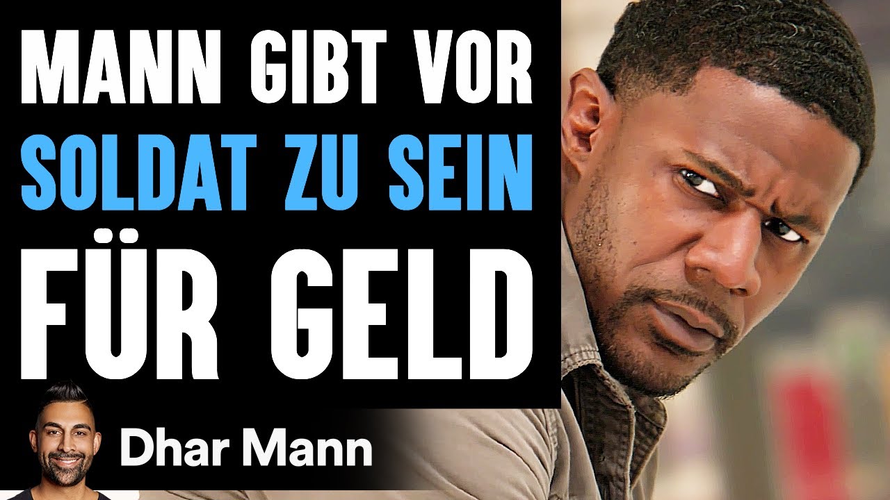 Mann Gibt Vor Soldat ZU SEIN FÜR Geld | Dhar Mann