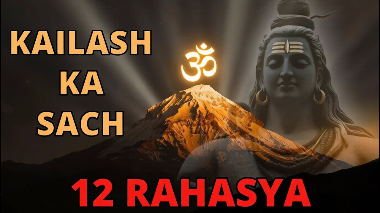 Kailash Ka Sach — 12 Aise Rahasya Jo Science Bhi Nahi Samajh Paayi! 🔱