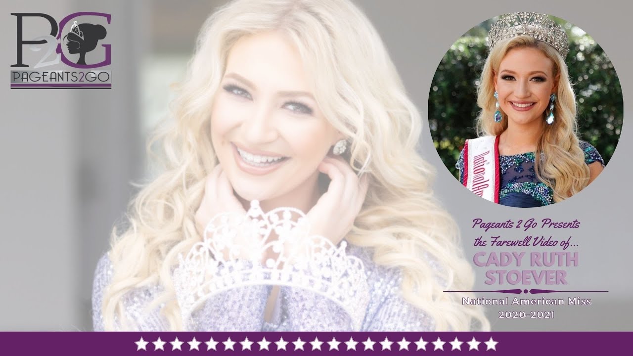 National American Miss Farewell Video by Pageants 2 Go - Cady Ruth S.