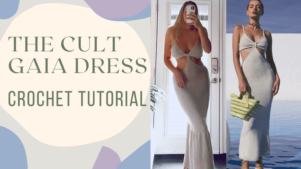Crochet the Cult Gaia Serita Dress! Tutorial